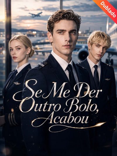 Capa da minisserie Se Me Der Outro Bolo Acabou -