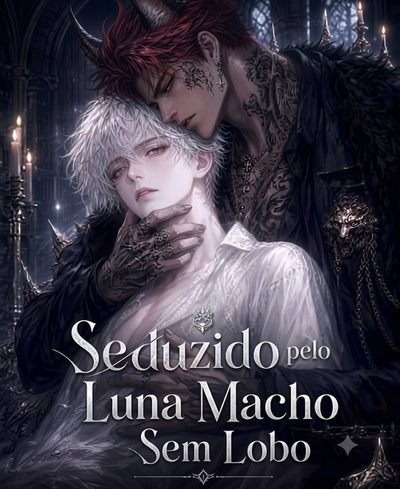 Capa da minisserie Seduzido Pelo Luna Macho sem Lobo