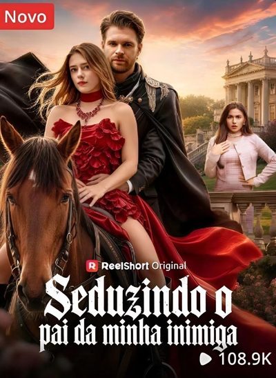 Capa da minisserie Seduzindo o Pai da Minha Inimiga