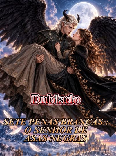 Capa da minisserie Sete Penas Brancas : o Senhor de Asas Negras