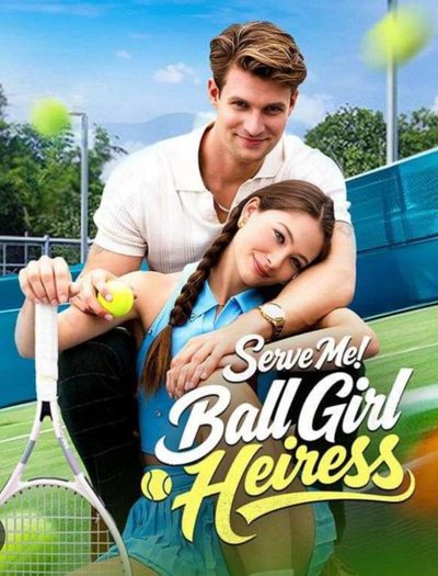 Capa da minisserie Sirva-me! Herdeira da Bola Serve Me! Ball Girl Heiress