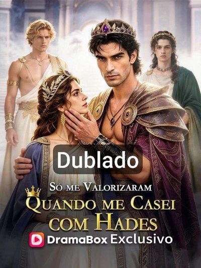 Capa da minisserie Só Me Valorizam Quando Me Casei com Hades