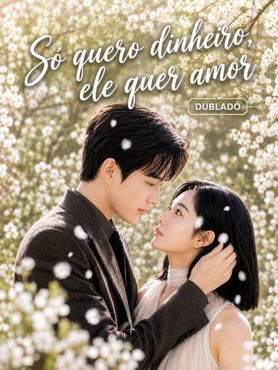 Capa da minisserie Só Quero Dinheiro, Ele Quer Amor