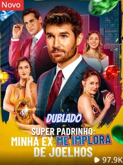 Capa da minisserie Super Padrinho: Minha Ex Me Implora de Joelhos