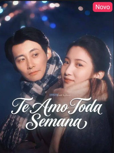 Capa da minisserie Te Amo Toda Semana (dublado) dublado