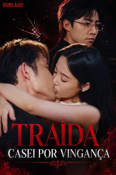 Capa da minisserie Traída Casei por Vingança -