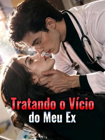 Capa da minisserie Tratando o Vício do Meu Ex