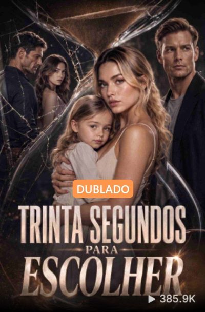 Capa da minisserie Trinta Segundos para Escolher
