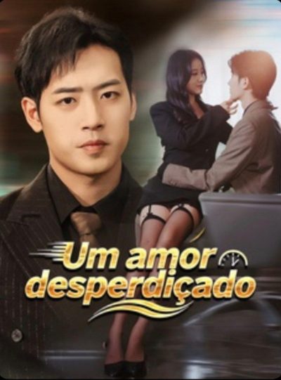 Capa da minisserie Um Amor Desperdiçado
