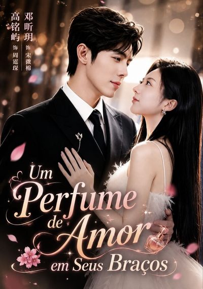 Capa da minisserie Um Perfume de Amor em Seus Braços