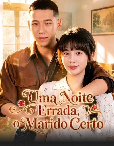 Capa da minisserie Uma Noite Errada, o Marido Certo
