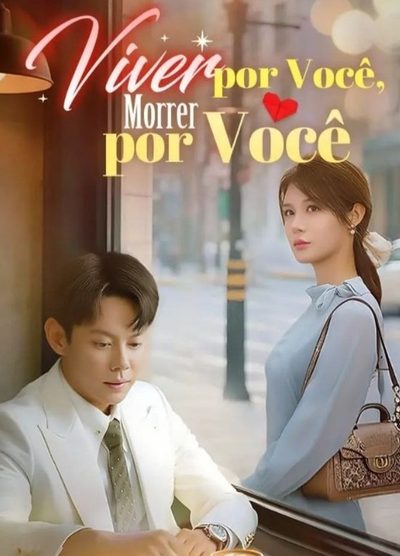 Capa da minisserie Viver por Você, Morrer por Você dublado