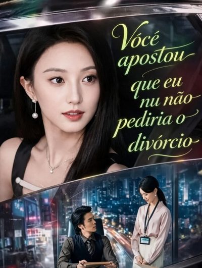Capa da minisserie Você Apostou que Eu Não Pediria o Divórcio