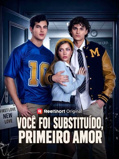 Capa da minisserie Você Foi Substituído, Primeiro Amor -