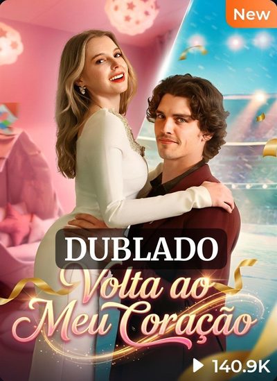 Capa da minisserie Volta ao Meu Coração dublado